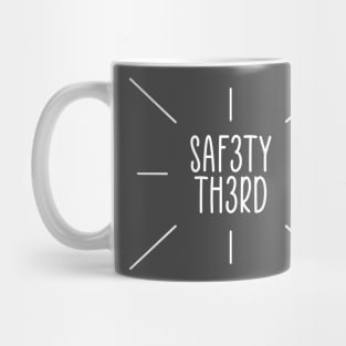 Safety Third Mug